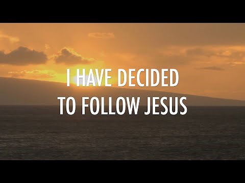 I Have Decided To Follow Jesus // Kathryn Scott // Lyrics