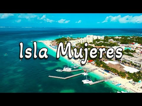 Isla Mujeres, Mexico | Drone Tour 4K Ultra HD