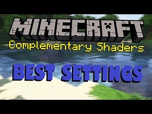 Minecraft Complementary Shaders Best Settings!!