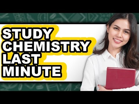 How to Study Chemistry Last Minute (Only Way)