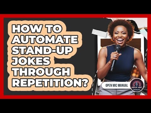 How To Automate Stand-Up Jokes Through Repetition?