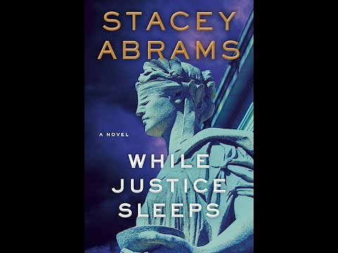 Stacey Abrams presents "While Justice Sleeps," with Ann Curry