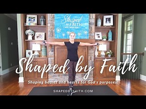 Strength Cardio and Pilates Core Full Body Scripture based Workout | Shaped by Faith Christian TV