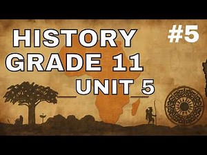 History Grade 11 Unit 5 PEOPLES AND STATES OF AFRICA TO 1500 - Part 5