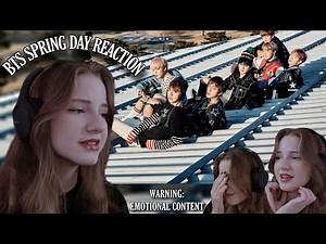 SPRING DAY BY BTS MV + EXPLANATION REACTION - this was so hard to film...