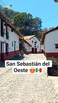 San Sebastián del Oeste, Jalisco, a magical town 😍🇲🇽☀️ #mexico #jalisco