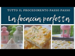 FOCACCIA PERFETTA SUPER MORBIDA ALVEOLATA TUTTO IL PROCEDIMENTO PASSO PASSO alta idratazione