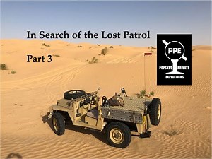 In Search of the Lost Patrol Part 3