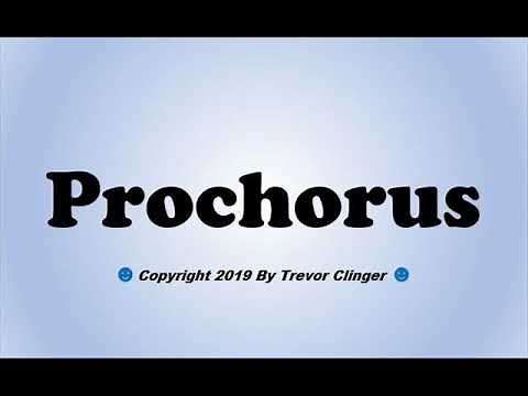 How To Pronounce Prochorus