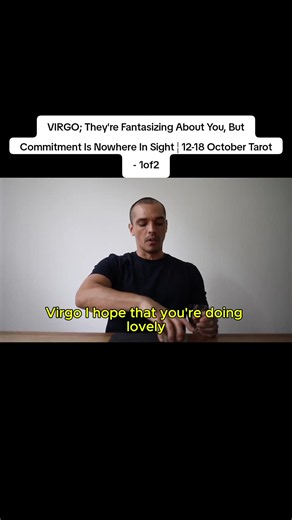 VIRGO; They're Fantasizing About You, But Commitment Is Nowhere In Sight ¦ 12-18 October Tarot - 1of2 #tarot #tarotreading #tarotreader #tarotcards #virgo♍️