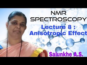 NMR Spectroscopy : Lecture 8 : Anisotropic effect