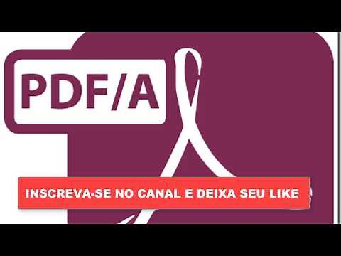 PDF/A: COMO CRIAR ou CONVERTER um ARQUIVO para o formato PDF/A