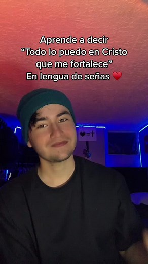 Aprende a decir “Todo lo puedo en Cristo que me fortalece” en lengua de señas