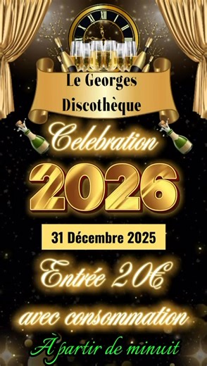 Le Georges et le Kaprice seront ouverts le 31 décembre 2025 Dès minuit ￼ | Le Georges Discothèque