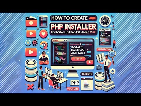 How to Create a PHP Installer to Setup Databases & Tables Easily