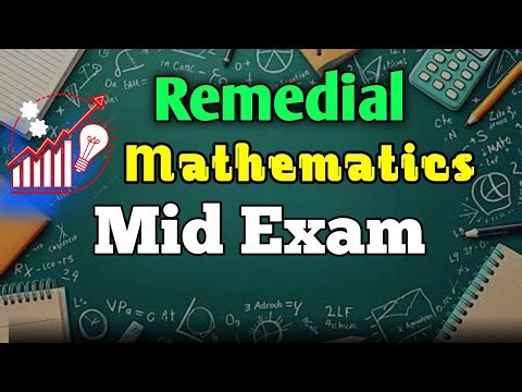 Remedial maths mid exam| With detail explanations