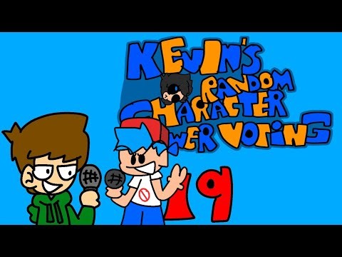 Kevin’s Random Character Viewer Voting Episode 19