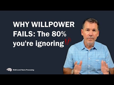 Why willpower fails: The 80% you're ignoring