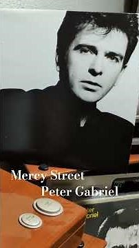 Mercy Street / Peter Gabriel