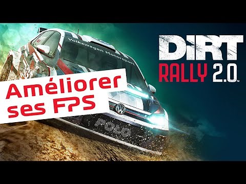 Dirt Rally 2.0 - Améliorer les FPS en jeu