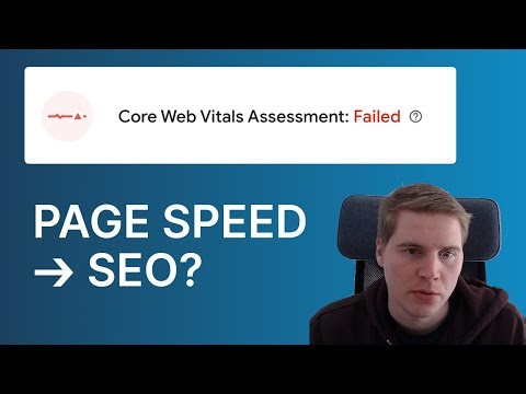 Page Speed and SEO: Do Core Web Vitals impact Google rankings?