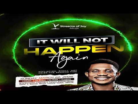 IT WILL NOT HAPPEN AGAIN || SUNDAY SERVICE || 22ND MARCH 2026