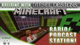 Radio/Podcast Station! EP1 Let's Build w/DieselDesigns (Vanilla Survival) Minecraft Map