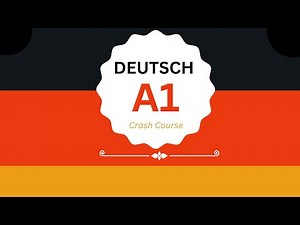 German A1 Beginner Guide | Complete Crash Course in 30 Minutes