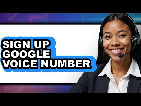 How to Sign Up Google Voice Number - Easy Guide