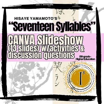 Yamamoto's Seventeen Syllables Slideshow w/ Discussion & US Asian Lit Activities