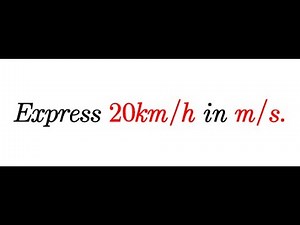 Converting the unit of speed from km/h to m/s