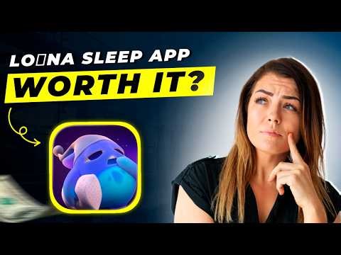 Loóna Sleep Mobile App Review 2026 | Relaxation & Bedtime Calm App Explained