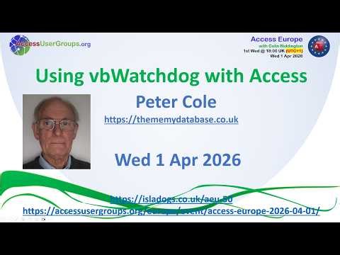 AEU50: Using vbWatchdog with Access (Peter Cole)