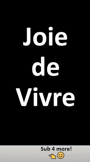 How to Pronounce Joie de Vivre?