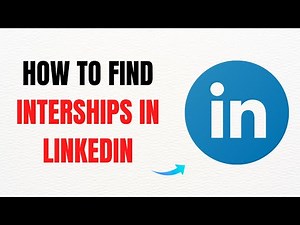 How to Find Internships on LinkedIn – Full Guide