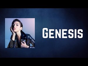Dua Lipa - Genesis (Lyrics)