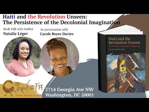 Haiti and the Revolution Unseen: The Persistence of the Decolonial Imagination