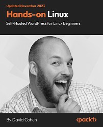 Your First Linux Server | Hands-on Linux - Self-Hosted WordPress for Linux Beginners