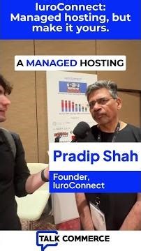 Managed Hosting But Make It Yours | Pradip Shah | luroConnect