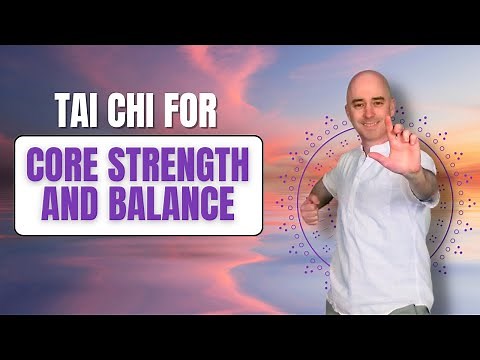 Tai Chi for Core Strength and Balance | Tai Chi for Beginners | 15 Minute Flow
