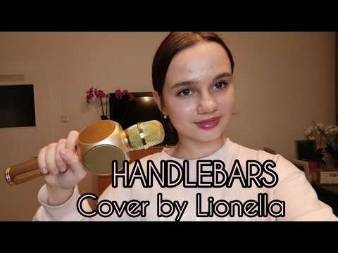 ✨ HANDLEBARS cover by Lionella ✨