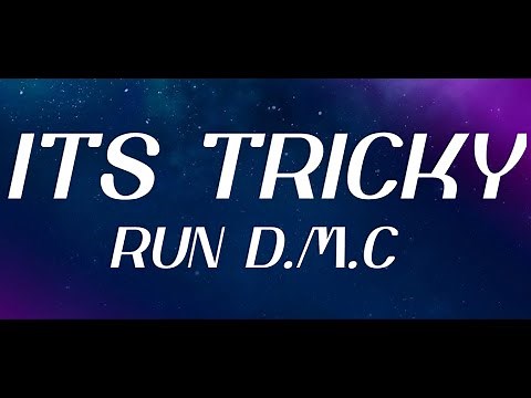 its Tricky (LYRICS) - run d.m.c