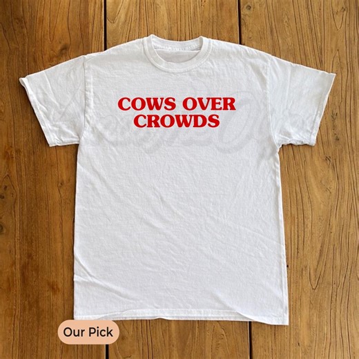 COZY SHIRT | Cows Over Crowds Shirt | Cow Lover Shirt | Country Shirt | Farm Animal Shirt | Western Shirt - Etsy