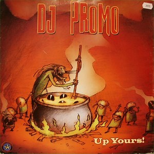 DJ Promo - Up Yours!