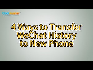 How to Transfer WeChat History to New Phone? [Full Guide]