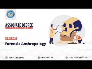 Forensics Anthropology Online Course | SIFS India