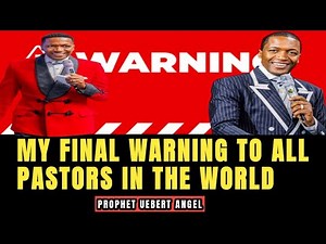 My Final Warning For Pastors - Prophet Uebert Angel