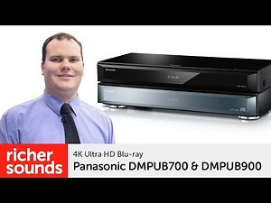 Panasonic DMPUB700 & DMPUB900 - 4K Blu-ray players | Richer Sounds