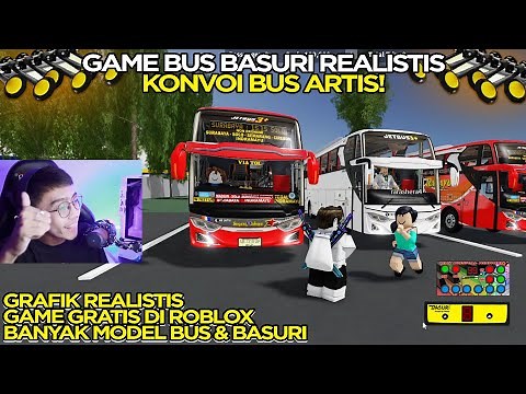 GAME BUS REALISTIS ROBLOX! Banyak Pilihan Bus, Telolet Basuri & Map Luas - Bus Driver Sim Indonesia