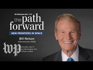 NASA Administrator Bill Nelson on the new frontiers in space (Full Stream 7/21)